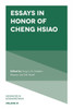 Essays In Honor Of Cheng Hsiao (Advances In Econometrics, 41)