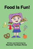 Food Is Fun! (Gia Toddler-Preschool Series)