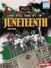 The Real History Of Juneteenth (Left Out Of History (Read Woke  Books))