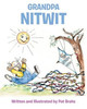 Grandpa Nitwit