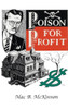 Poison For Profit