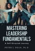 Mastering Leadership Fundamentals:: A Self-Directed Journey