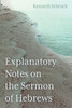 Explanatory Notes On The Sermon Of Hebrews