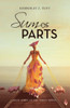 Sum Of Parts: Book Three Of The "Parts" Series