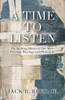 A Time To Listen: The Building Blocks Of One Man's Personal Theology And Philosophy