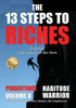 The 13 Steps To Riches - Habitude Warrior Volume 8: Special Edition Persistence With Erik Swanson And Alec Stern