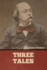 Three Tales