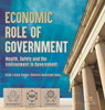 Economic Role Of Government: Health, Safety And The Environment In Government Grade 5 Social Studies Children's Government Books