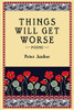 Things Will Get Worse