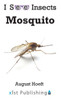 Mosquito (I See Insects)