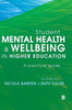 Student Mental Health And Wellbeing In Higher Education: A Practical Guide
