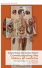 Communicating The History Of Medicine: Perspectives On Audiences And Impact (Social Histories Of Medicine, 31)