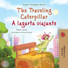 The Traveling Caterpillar (English Portuguese Bilingual Children's Book - Brazilian) (English Portuguese Bilingual Collection - Brazilian) (Portuguese Edition)