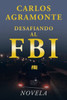 Desafiando Al Fbi (Spanish Edition)