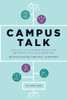 Campus Talk, Volume 2: Effective Communication Beyond The Classroom (Campus Talk, 2)