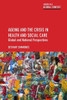 Ageing And The Crisis In Health And Social Care: Global And National Perspectives (Ageing In A Global Context)