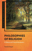 Philosophies Of Religion: A Global And Critical Introduction (Expanding Philosophy Of Religion)
