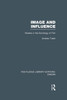 Image And Influence (Routledge Library Editions: Cinema)