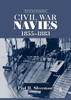 Civil War Navies, 1855-1883 (The U.S. Navy Warship Series)