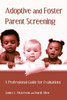 Adoptive And Foster Parent Screening