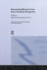 Researching Women's Lives From A Feminist Perspective (Feminist Perspectives On The Past & Present)