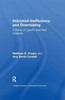 Industrial Inefficiency And Downsizing: A Study Of Layoffs And Plant Closures (Studies On Industrial Productivity: Selected Works)