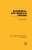 Existential Sentences In English (Rle Linguistics D: English Linguistics) (Routledge Library Editions: Linguistics)