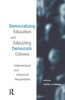 Democratizing Education And Educating Democratic Citizens (Studies In Education/Politics)