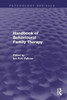 Handbook Of Behavioural Family Therapy (Psychology Revivals)