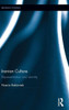 Iranian Culture: Representation And Identity (Iranian Studies)
