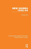 New Guinea 1942-44 (Routledge Library Editions: World War Ii In Asia)
