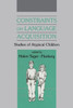 Constraints On Language Acquisition: Studies Of Atypical Children
