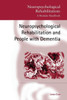 Neuropsychological Rehabilitation And People With Dementia (Neuropsychological Rehabilitation: A Modular Handbook)