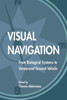 Visual Navigation: From Biological Systems To Unmanned Ground Vehicles (Computer Vision) (Computer Vision Series)