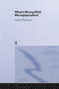 What's Wrong With Microphysicalism? (International Library Of Philosophy)