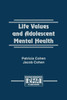 Life Values And Adolescent Mental Health (Research Monographs In Adolescence Series)