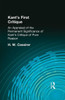 Kant's First Critique: An Appraisal Of The Permanent Significance Of Kant's Critique Of Pure Reason (Muirhead Library Of Philosophy)
