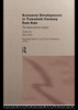 Economic Development In Twentieth-Century East Asia: The International Context (Routledge Studies In The Growth Economies Of Asia)