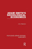 Adam Smith's Sociological Economics (Routledge Library Editions: Adam Smith)