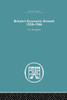 Britain's Economic Growth 1920-1966 (Economic History)