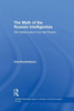 The Myth Of The Russian Intelligentsia (Basees/Routledge Series On Russian And East European Studies)