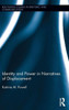 Identity And Power In Narratives Of Displacement (Routledge Studies In Rhetoric And Communication)