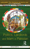 Politics, Landlords And Islam In Pakistan (Exploring The Political In South Asia)