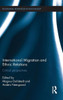 International Migration And Ethnic Relations: Critical Perspectives (Routledge Advances In Sociology)