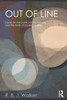 Out Of Line: Essays On The Politics Of Boundaries And The Limits Of Modern Politics (Global Horizons)