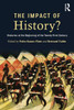 The Impact Of History?: Histories At The Beginning Of The 21St Century