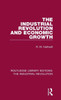 The Industrial Revolution And Economic Growth (Routledge Library Editions: The Industrial Revolution)