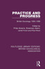Practice And Progress: British Sociology 1950-1980 (Routledge Library Editions: British Sociological Association)