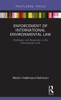 Enforcement Of International Environmental Law: Challenges And Responses At The International Level (Routledge Research In International Environmental Law)