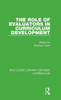 The Role Of Evaluators In Curriculum Development (Routledge Library Editions: Curriculum)